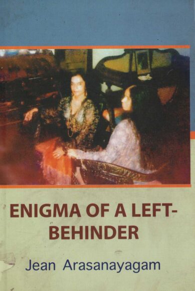 ENIGMA OF ALEFT BEHINDER <table> <tbody> <tr style="height: 23px"> <td style="height: 23px">Category</td> <td style="height: 23px">ENGLISH POETRY</td> </tr> <tr style="height: 23px"> <td style="height: 23px">Language</td> <td style="height: 23px">ENGLISH</td> </tr> <tr style="height: 23px"> <td style="height: 23px">ISBN Number</td> <td style="height: 23px">978-955-30-8224-4</td> </tr> <tr style="height: 23px"> <td style="height: 23px">Publisher</td> <td style="height: 23px"> S,GODAGE AND BROTHERS  (PVT) LTD.</td> </tr> <tr style="height: 60.1875px"> <td style="height: 60.1875px">Author Name</td> <td style="height: 60.1875px">JEAN  ARASANAYAGAM</td> </tr> <tr style="height: 21px"> <td style="height: 21px">Published Year</td> <td style="height: 21px">2017</td> </tr> <tr style="height: 23px"> <td style="height: 23px">Book Weight</td> <td style="height: 23px">255 G</td> </tr> <tr style="height: 23px"> <td style="height: 23px">Book Size</td> <td style="height: 23px">22X14X1 CM</td> </tr> <tr style="height: 21px"> <td style="height: 21px">Pages</td> <td style="height: 21px">80</td> </tr> </tbody> </table>
