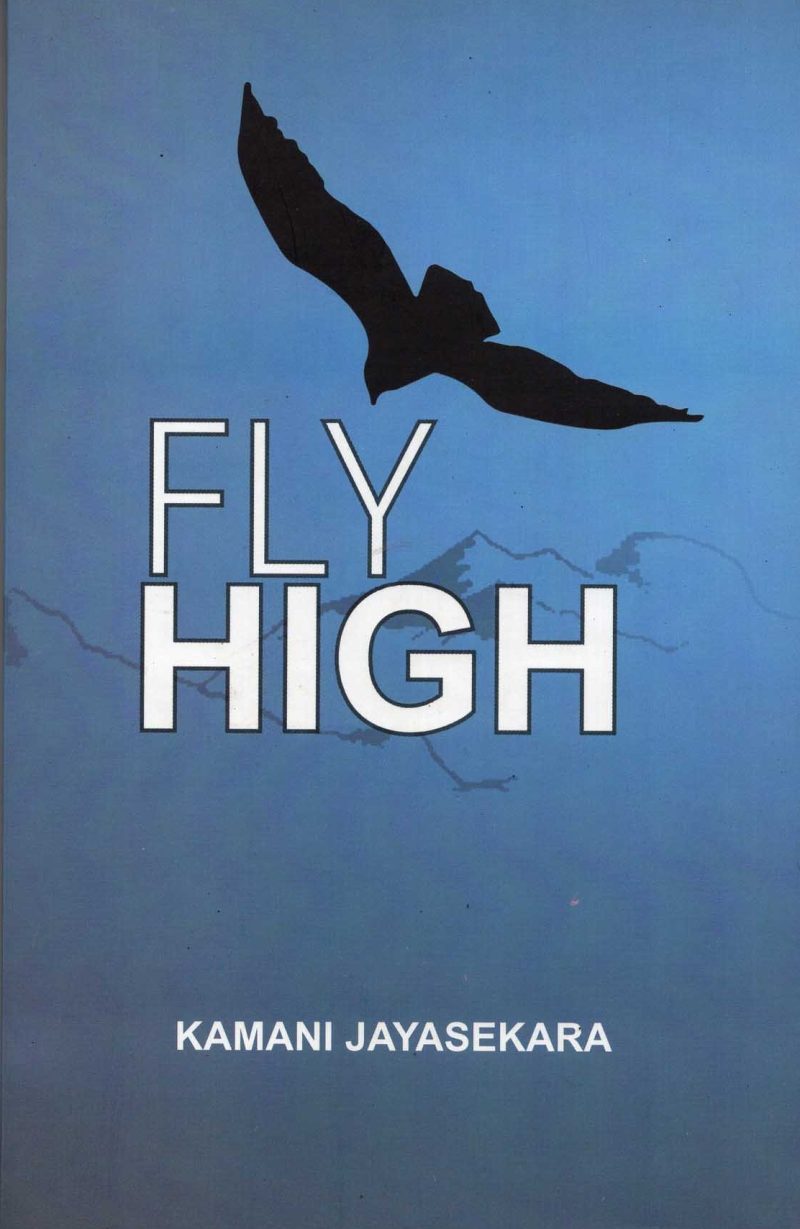FLY HIGH <table> <tbody> <tr style="height: 23px"> <td style="height: 23px">Category</td> <td style="height: 23px">ENGLISH POETRY</td> </tr> <tr style="height: 23px"> <td style="height: 23px">Language</td> <td style="height: 23px">ENGLISH</td> </tr> <tr style="height: 23px"> <td style="height: 23px">ISBN Number</td> <td style="height: 23px">978-624-00-0773-3</td> </tr> <tr style="height: 23px"> <td style="height: 23px">Publisher</td> <td style="height: 23px"> S,GODAGE AND BROTHERS  (PVT) LTD.</td> </tr> <tr style="height: 60.1875px"> <td style="height: 60.1875px">Author Name</td> <td style="height: 60.1875px">KAMANI  JAYASEKARA</td> </tr> <tr style="height: 21px"> <td style="height: 21px">Published Year</td> <td style="height: 21px">2020</td> </tr> <tr style="height: 23px"> <td style="height: 23px">Book Weight</td> <td style="height: 23px">220 G</td> </tr> <tr style="height: 23px"> <td style="height: 23px">Book Size</td> <td style="height: 23px">22X14X1 CM</td> </tr> <tr style="height: 21px"> <td style="height: 21px">Pages</td> <td style="height: 21px">60</td> </tr> </tbody> </table>