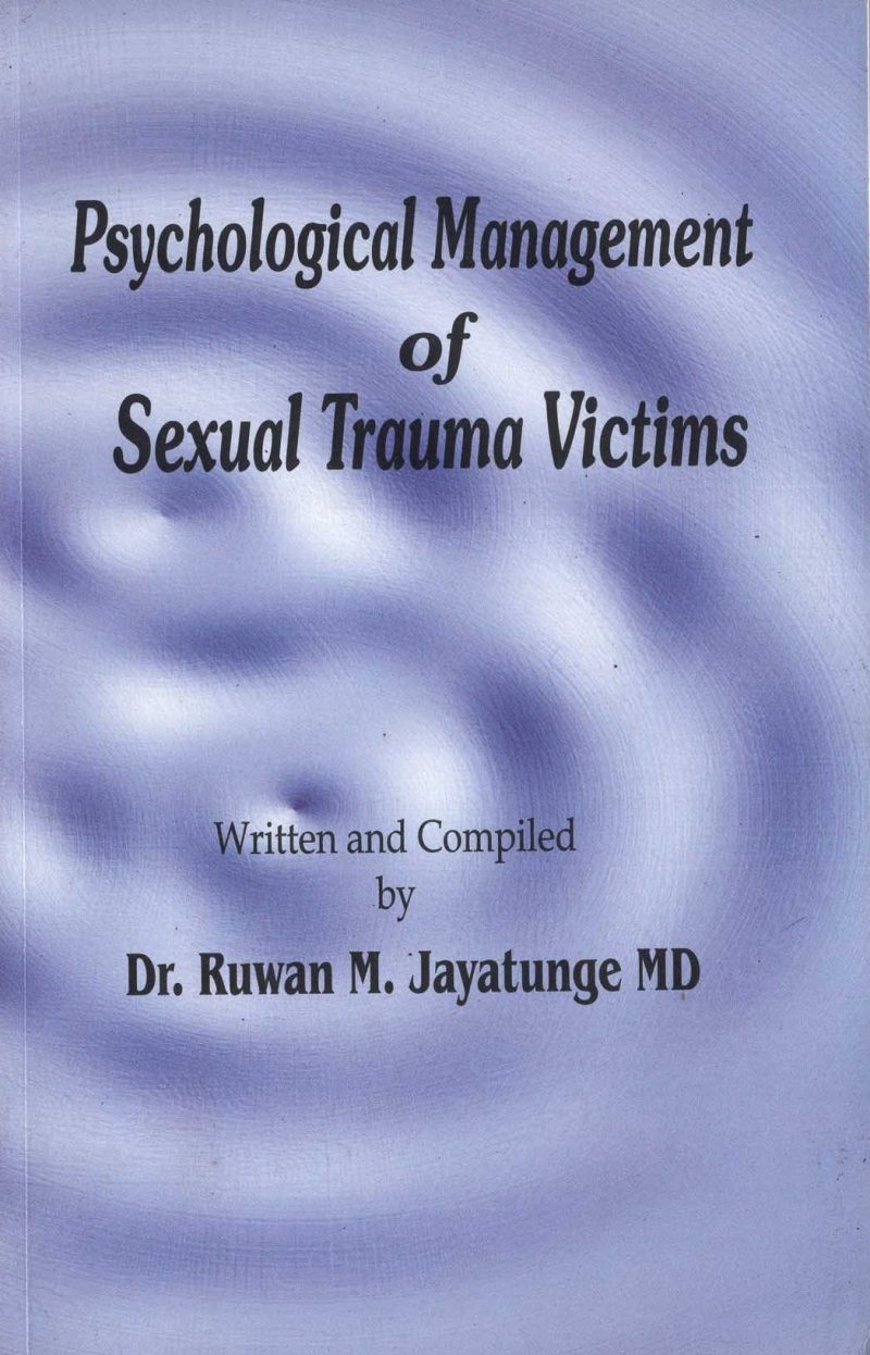 PSYCHOLOGICAL MANAGEMENT OF SEXUAL TRAUMA VICTIMS <table> <tbody> <tr style="height: 23px"> <td style="height: 23px">Category</td> <td style="height: 23px">ENGLISH PSYCHOLOGY</td> </tr> <tr style="height: 23px"> <td style="height: 23px">Language</td> <td style="height: 23px">ENGLISH</td> </tr> <tr style="height: 23px"> <td style="height: 23px">ISBN Number</td> <td style="height: 23px">978-955-20-8234-X</td> </tr> <tr style="height: 23px"> <td style="height: 23px">Publisher</td> <td style="height: 23px"> S,GODAGE AND BROTHERS  (PVT) LTD.</td> </tr> <tr style="height: 60.1875px"> <td style="height: 60.1875px">Author Name</td> <td style="height: 60.1875px">RUWAN M JAYATUNGE</td> </tr> <tr style="height: 21px"> <td style="height: 21px">Published Year</td> <td style="height: 21px">2005</td> </tr> <tr style="height: 23px"> <td style="height: 23px">Book Weight</td> <td style="height: 23px">270 G</td> </tr> <tr style="height: 23px"> <td style="height: 23px">Book Size</td> <td style="height: 23px">21X14X1 CM</td> </tr> <tr style="height: 21px"> <td style="height: 21px">Pages</td> <td style="height: 21px">216</td> </tr> </tbody> </table>