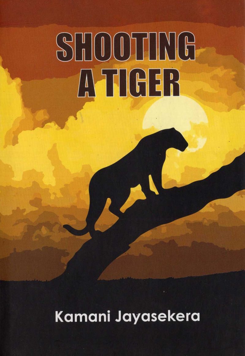 SHOOTING A TIGER <table> <tbody> <tr style="height: 23px"> <td style="height: 23px">Category</td> <td style="height: 23px">ENGLISH POETRY</td> </tr> <tr style="height: 23px"> <td style="height: 23px">Language</td> <td style="height: 23px">ENGLISH</td> </tr> <tr style="height: 23px"> <td style="height: 23px">ISBN Number</td> <td style="height: 23px">978-955-30-5968-0</td> </tr> <tr style="height: 23px"> <td style="height: 23px">Publisher</td> <td style="height: 23px"> S,GODAGE AND BROTHERS  (PVT) LTD.</td> </tr> <tr style="height: 60.1875px"> <td style="height: 60.1875px">Author Name</td> <td style="height: 60.1875px">KAMANI JAYASEKERA</td> </tr> <tr style="height: 21px"> <td style="height: 21px">Published Year</td> <td style="height: 21px">2015</td> </tr> <tr style="height: 23px"> <td style="height: 23px">Book Weight</td> <td style="height: 23px">345 G</td> </tr> <tr style="height: 23px"> <td style="height: 23px">Book Size</td> <td style="height: 23px">22X14X1 CM</td> </tr> <tr style="height: 21px"> <td style="height: 21px">Pages</td> <td style="height: 21px">72</td> </tr> </tbody> </table>