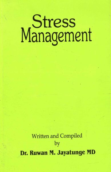 STRESS MANAGEMENT <table> <tbody> <tr style="height: 23px"> <td style="height: 23px">Category</td> <td style="height: 23px">ENGLISH PSYCHOLOGY</td> </tr> <tr style="height: 23px"> <td style="height: 23px">Language</td> <td style="height: 23px">ENGLISH</td> </tr> <tr style="height: 23px"> <td style="height: 23px">ISBN Number</td> <td style="height: 23px">978-955-20-8230-7</td> </tr> <tr style="height: 23px"> <td style="height: 23px">Publisher</td> <td style="height: 23px"> S,GODAGE AND BROTHERS  (PVT) LTD.</td> </tr> <tr style="height: 60.1875px"> <td style="height: 60.1875px">Author Name</td> <td style="height: 60.1875px">RUWAN M JAYATUNGE</td> </tr> <tr style="height: 21px"> <td style="height: 21px">Published Year</td> <td style="height: 21px">2005</td> </tr> <tr style="height: 23px"> <td style="height: 23px">Book Weight</td> <td style="height: 23px">215 G</td> </tr> <tr style="height: 23px"> <td style="height: 23px">Book Size</td> <td style="height: 23px">21X14X1 CM</td> </tr> <tr style="height: 21px"> <td style="height: 21px">Pages</td> <td style="height: 21px">108</td> </tr> </tbody> </table>