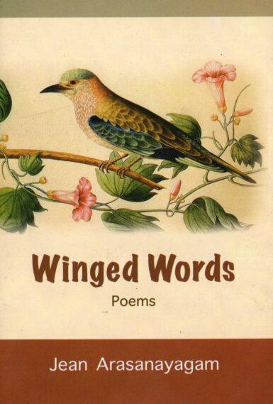 WINGED WORDS <table> <tbody> <tr style="height: 23px"> <td style="height: 23px">Category</td> <td style="height: 23px">ENGLISH POETRY</td> </tr> <tr style="height: 23px"> <td style="height: 23px">Language</td> <td style="height: 23px">ENGLISH</td> </tr> <tr style="height: 23px"> <td style="height: 23px">ISBN Number</td> <td style="height: 23px">978-955-30-5881-2</td> </tr> <tr style="height: 23px"> <td style="height: 23px">Publisher</td> <td style="height: 23px"> S,GODAGE AND BROTHERS  (PVT) LTD.</td> </tr> <tr style="height: 61.375px"> <td style="height: 61.375px">Author Name</td> <td style="height: 61.375px">JRAN  RASANAYAGAM</td> </tr> <tr style="height: 21px"> <td style="height: 21px">Published Year</td> <td style="height: 21px">2015</td> </tr> <tr style="height: 23px"> <td style="height: 23px">Book Weight</td> <td style="height: 23px">360G</td> </tr> <tr style="height: 23px"> <td style="height: 23px">Book Size</td> <td style="height: 23px">22X14X1 CM</td> </tr> <tr style="height: 21px"> <td style="height: 21px">Pages</td> <td style="height: 21px">135</td> </tr> </tbody> </table>