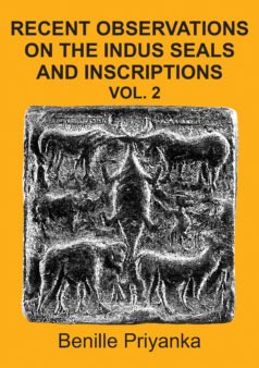 Recent Observations On The Indus Seals And Inscriptions Vol. 2