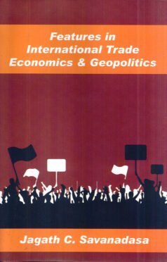 Features in International Trade Economics & Geopolitics
