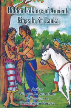 Hidden Folklore of Ancient Kings in Sri Lanka