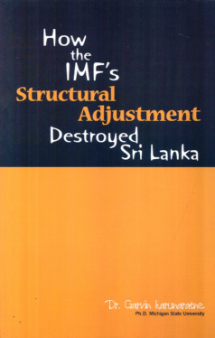 How The IMF's Structural Adjustment Destroyed Sri Lanka
