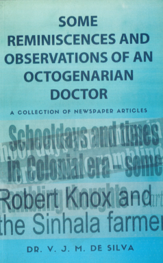 Some Reminiscences And Observations of An Octogenarian Doctor