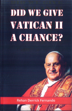 Did We Give Vatican II A Chance ?