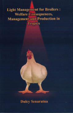 Light Management For Broilers : Welfare Consequences, Management and Production in Tropics