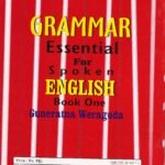 GRAMMAR Essential For Spoken ENGLISH - Book One