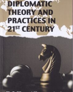Diplomatic Theory and Practices in 21st Century