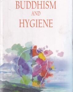 BUDDHISM AND HYGIENE