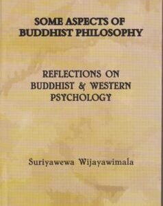 SOME ASPECTS OF BUDDHIST PHILOSOPHY