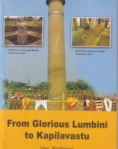 From Glorious Lumbini to Kapilavastu