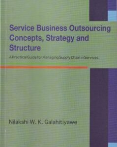 Service Business Outsourcing Concepts, Strategy and Structure