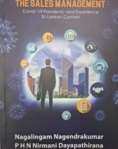 The Sales Management: Covid-19 Pandemic and Experience (Sri Lankan Context)
