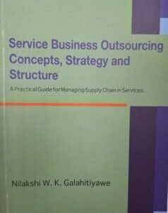 Service Business Outsourcing Concepts, Strategy and Structure