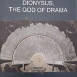 DIONYSUS, THE GOD OF DRAMA