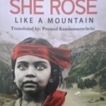 SHE ROSE LIKE A MOUNTAIN
